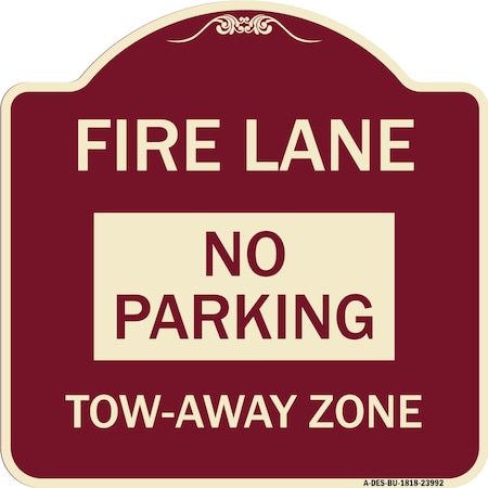 Signmission Fire Lane No Parking Tow-Away Zone Heavy-Gauge Aluminum Architectural Sign, 18" x 18", BU-1818-23992 A-DES-BU-1818-23992